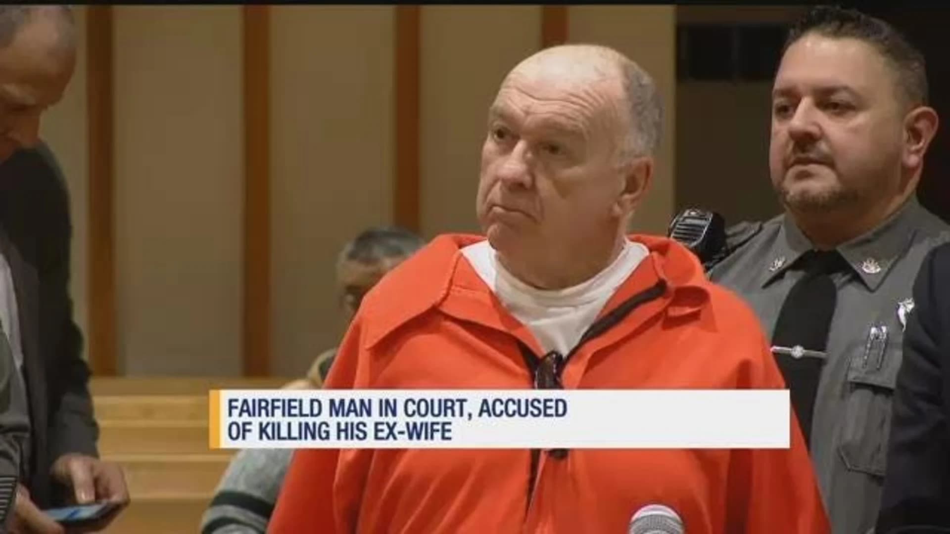 Fairfield man accused in ex-wife's slaying appears in court