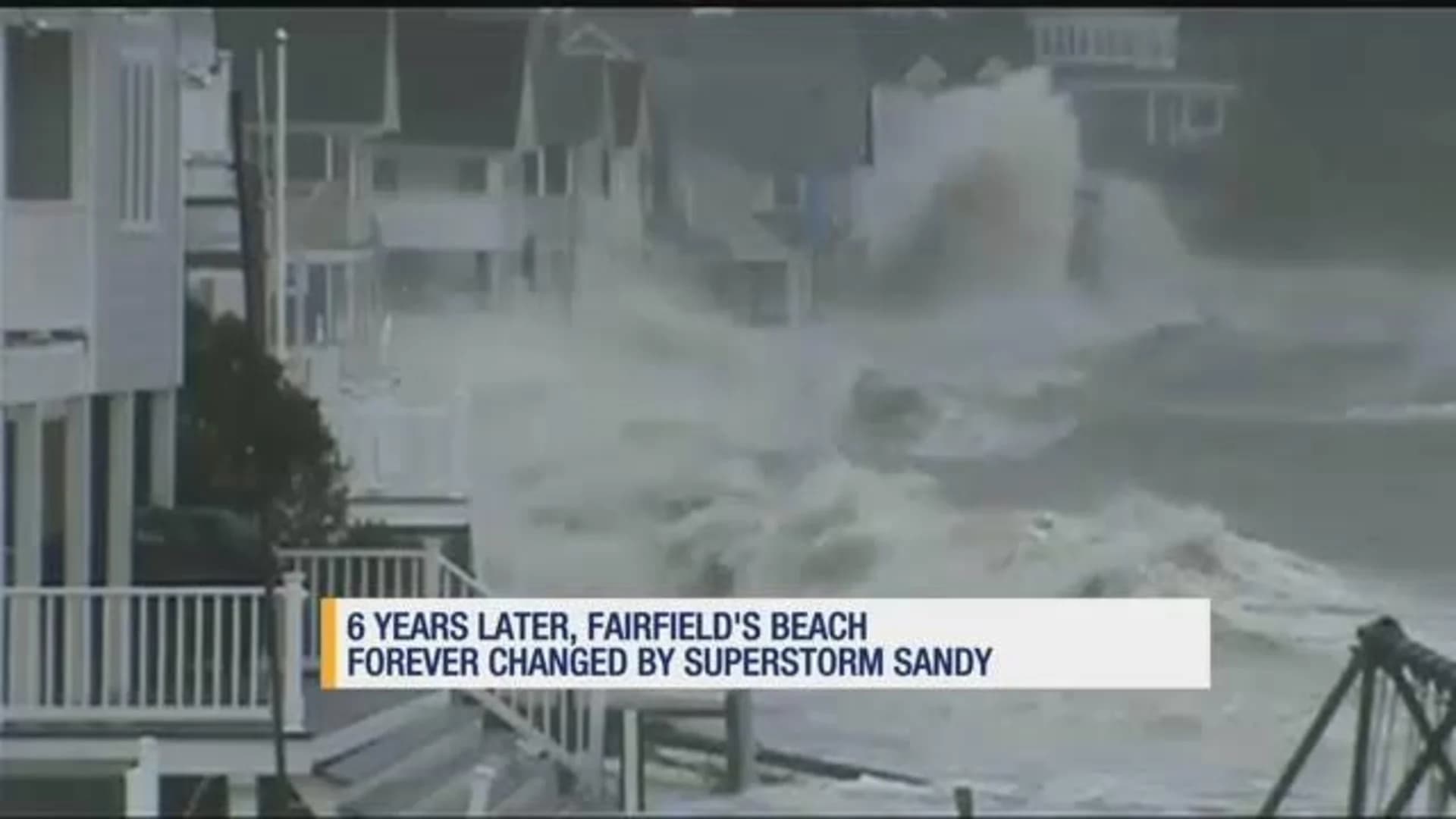 Effects of Sandy still apparent in Fairfield on 6-year anniversary