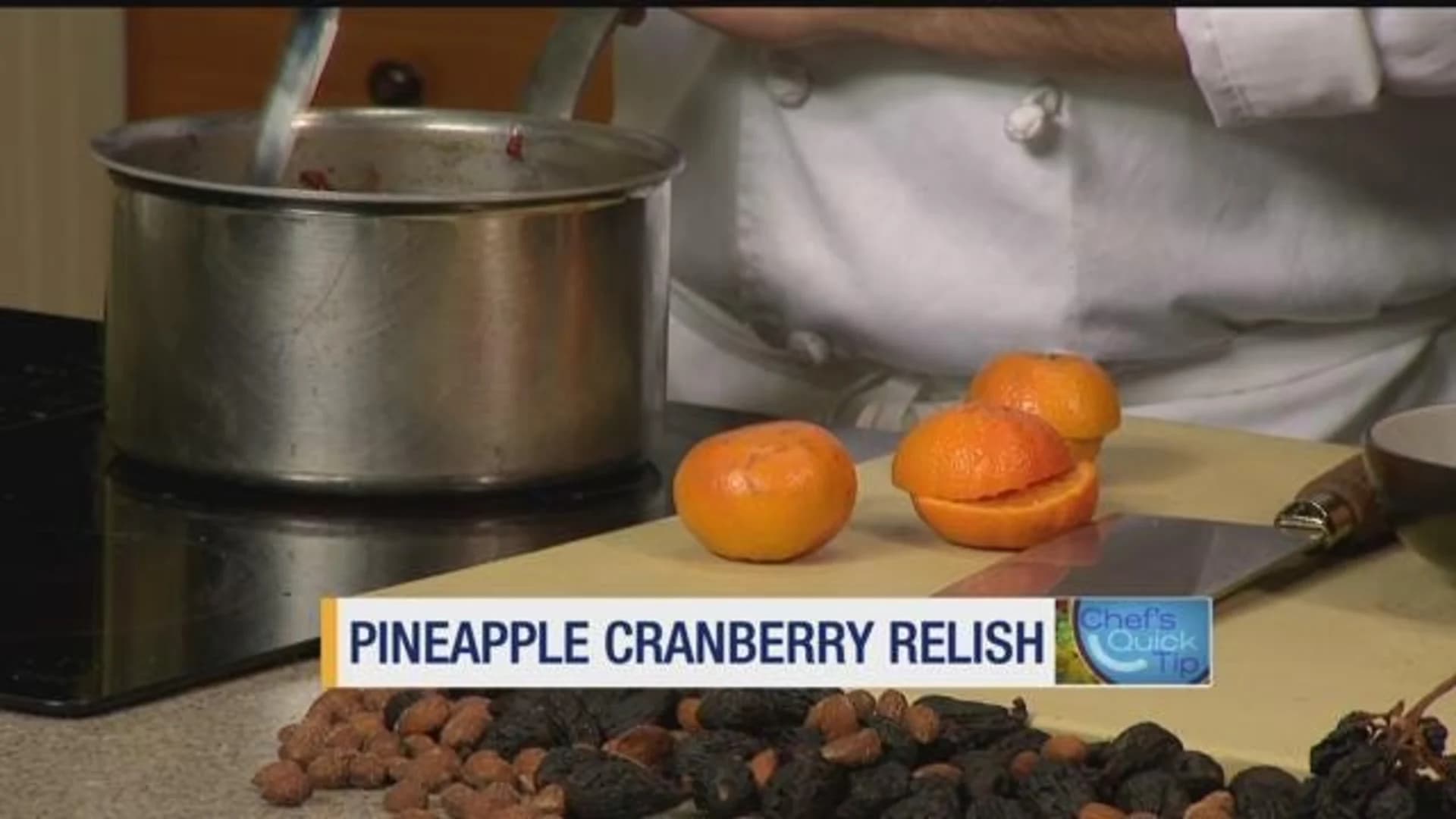 Chef's Quick Tip: Cranberry Pineapple Relish